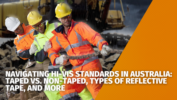 Navigating Hi-Vis Standards in Australia: Taped vs. Non-Taped, Types of Reflective Tape, and More